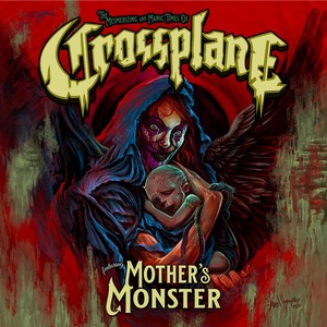 Crossplane - Mother's Monster - Cover